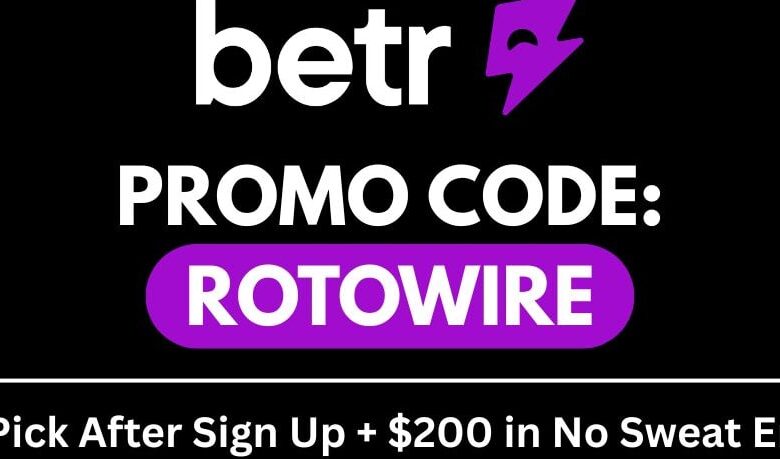 Betr Promo Code ROTOWIRE: Free Pick + 0 No Sweat